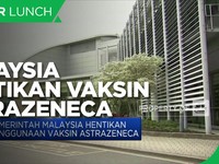 Malaysia Setop Penggunaan Vaksin AstraZeneca