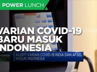 Alert! Varian Covid-19 India Dan Afrika Selatan Masuk RI