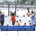 Polda Minta Pemprov DKI Tutup Tempat Wisata Saat Lebaran