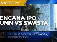 Saham IPO BUMN Vs Swasta, Mana Yang Paling Menarik?