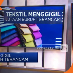 Tekstil Menggigil Jutaan Buruh Terancam