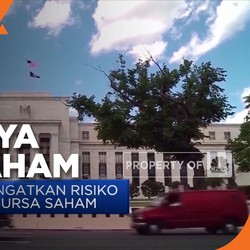 The Fed Peringatkan Risiko Anjloknya Bursa Saham