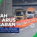 Pemerintah Perketat Aturan Arus Balik dari Sumatera ke Jawa