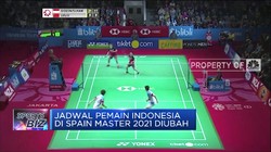 Jadwal Pemain Indonesia Di Spain Master 2021 Diubah