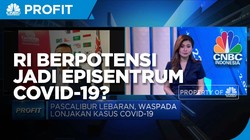 Indonesia Berpotensi Jadi Episentrum Baru Covid-19
