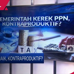 PPN Dikerek Naik, Kontraproduktif?