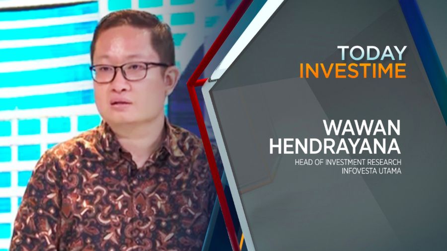 Wawan Hendrayana, Head of Investment Research Infovesta Utama