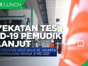 Penyekatan & Tes Covid-19 Pemudik Diperpanjang Hingga 31 Mei