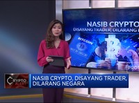 Nasib Crypto, Disayang Trader, Dilarang Negara