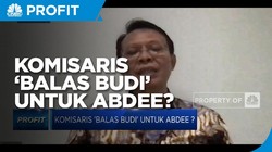 Ini Bahaya Komisaris 'Balas Budi