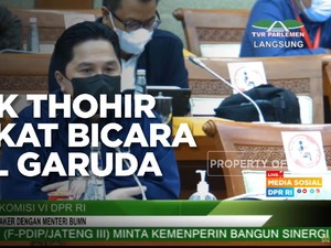 Buka-bukaan Erick Thohir Tentang Persoalan Garuda Indonesia