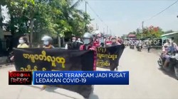 Ancaman Ledakan Kasus Corona di Tengah Konflik Myanmar