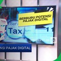 Berburu Potensi Pajak Digital