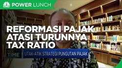 Pentingnya Reformasi Pajak Atasi Penurunan Tax Ratio