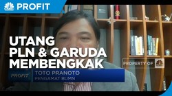 Utang Membengkak, Ini Yang Perlu Dilakukan PLN Hingga Garuda