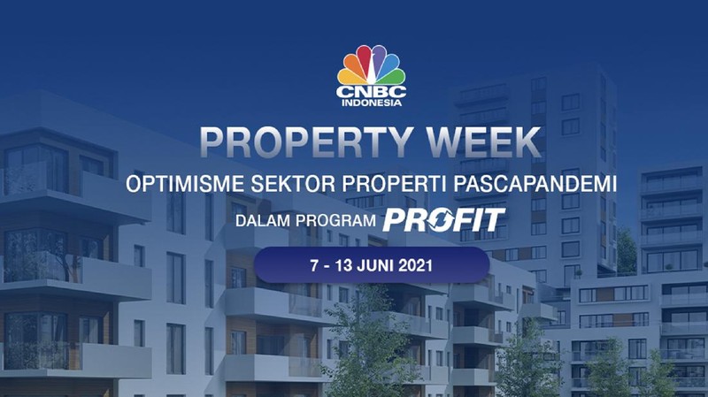 CNBC Indonesia Property Week