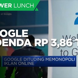 Dituding Memonopoli Iklan, Google Didenda Rp 3,86 Triliun