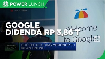 Dituding Memonopoli Iklan, Google Didenda Rp 3,86 Triliun