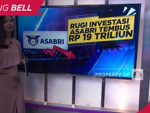 Kacau! Rugi Investasi Asabri Tembus Rp 19 Triliun