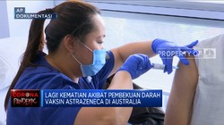 Lagi! Kematian Akibat Pembekuan Darah Vaksin AstraZeneca