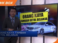 Orang Kaya Tambah Getol Belanja