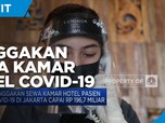 Tunggakan Sewa Kamar Hotel Pasien Covid-19 Capai Rp 196,7 M