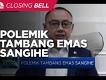 Soal Polemik Tambang Emas Sangihe, Ini Tanggapan Komisi VII