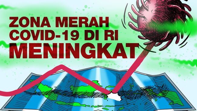 Covid-19 Meledak, Ini Daftar Terbaru Daerah Zona Merah