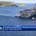 Di Depan Menhan AS, Prabowo Bicara Laut China Selatan