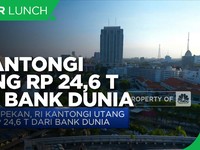 Sepekan, Indonesia Kantongi Utang Rp 24,6 T dari Bank Dunia