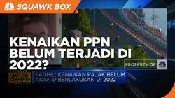 Karena Hal Ini, Kenaikan PPN Diproyeksi Belum Terjadi di 2022