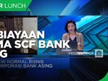 Pandemi Dongkrak Pembiayaan Skema SCF Bank Asing