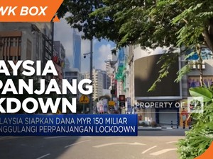 Malaysia Siapkan MYR 150 M Tanggulangi Perpanjangan Lockdown