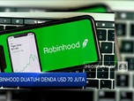 Robinhood Dijatuhi Denda USD 70 Juta