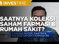 Corona Rekor, Saatnya Koleksi Saham Farmasi Hingga RS