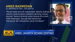 Anies: Jakarta Sedang Genting!