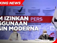 BPOM Resmi Izinkan Penggunaan Vaksin Covid-19 Moderna