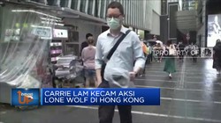 Carrie Lam Kecam Aksi Lone Wolf di Hong Kong