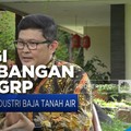 Strategi Pengembangan Bisnis GGRP di Industri Baja Tanah Air