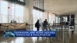 JIIPE Resmi Jadi KEK Teknologi & Manufaktur