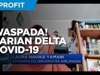 Waspada Varian Delta! Kata Epidemiolog Ini Bahayanya