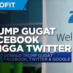 Donald Trump Gugat Facebook, Google dan Twitter