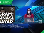 KPC-PEN Soal Vaksinasi Berbayar Bagi Korporasi & WNA