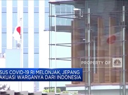 Covid-19 RI Melonjak, Jepang Evakuasi Warganya Dari Indonesia