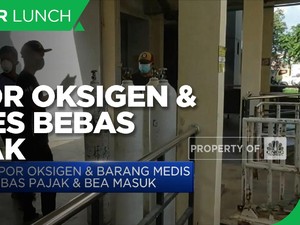 Impor Oksigen serta Alkes Bebas Pajak & Bea Masuk