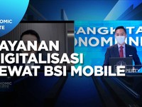 Intip Adaptasi Layanan Digitalisasi Dalam BSI Mobile