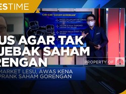 Jurus Biar Gak Kejebak Saham Gorengan di Saat Market Lesu