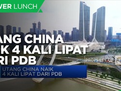 Amsyong! Utang China Naik 4 Kali Lipat dari PDB