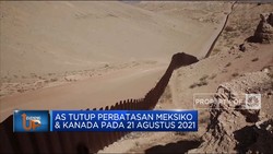 AS Tutup Perbatasan Meksiko & Kanada Hingga 21 Agustus 2021