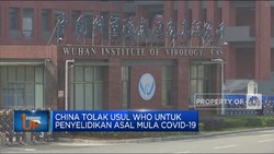 China Tolak Usul WHO Untuk Penyelidikan Asal Mula Covid-19